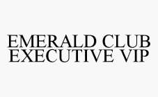 EMERALD CLUB EXECUTIVE VIP