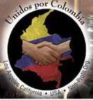 UNIDOS POR COLOMBIA - LOS ANGELES CALIFORNIA USA NON PROFIT ORG.