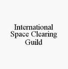 INTERNATIONAL SPACE CLEARING GUILD
