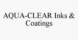 AQUA-CLEAR INKS & COATINGS
