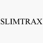 SLIMTRAX