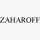 ZAHAROFF