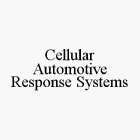 CELLULAR AUTOMOTIVE RESPONSE SYSTEMS