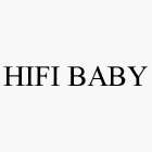 HIFI BABY