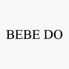 BEBE DO