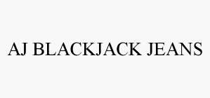 AJ BLACKJACK JEANS