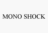 MONO SHOCK