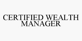 CERTIFIED WEALTH MANAGER