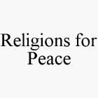 RELIGIONS FOR PEACE