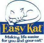 EASY KAT--MAKING LIFE EASIER FOR YOU AND YOUR CAT