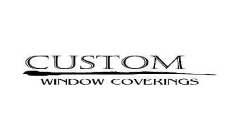 CUSTOM WINDOW COVERINGS