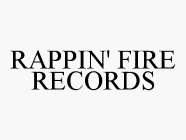 RAPPIN' FIRE RECORDS