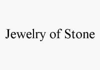 JEWELRY OF STONE