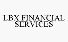 LBX FINANCIAL SERVICES