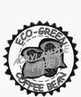 ECO-GREEN COFFEE BEAN ACRYLAMIDE FREE !