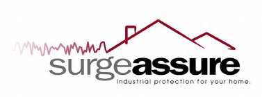 SURGEASSURE INDUSTRIAL PROTECTION FOR YOUR HOME.
