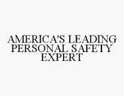 AMERICA'S LEADING PERSONAL SAFETY EXPERT