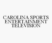 CAROLINAS SPORTS ENTERTAINMENT TELEVISION