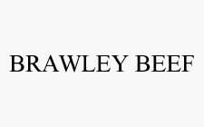 BRAWLEY BEEF