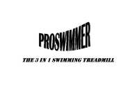 PROSWIMMER, THE 3 IN 1 SWIMMING TREADMILL