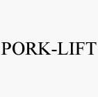 PORK-LIFT