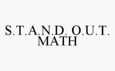 S.T.A.N.D. O.U.T. MATH