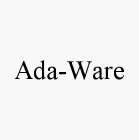 ADA-WARE