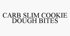 CARB SLIM COOKIE DOUGH BITES