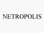 NETROPOLIS