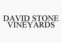 DAVID STONE VINEYARDS