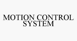 MOTION CONTROL SYSTEM