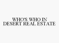 WHO'S WHO IN DESERT REAL ESTATE