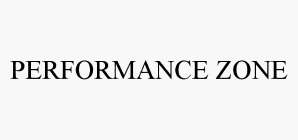 PERFORMANCE ZONE