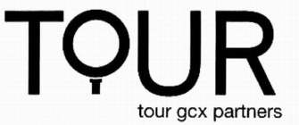 TOUR TOUR GCX PARTNERS