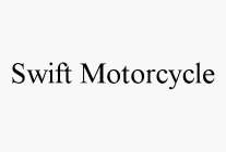 SWIFT MOTORCYCLE