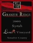 GR GRANITE RIDGE 2000 SYRAH LANI'S VINEYARD AMADOR COUNTRY
