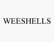 WEESHELLS