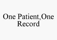 ONE PATIENT,ONE RECORD