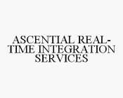 ASCENTIAL REAL-TIME INTEGRATION SERVICES