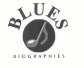 BLUES BIOGRAPHIES