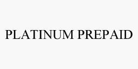 PLATINUM PREPAID