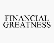 FINANCIAL GREATNESS