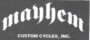 MAYHEM CUSTOM CYCLES, INC.