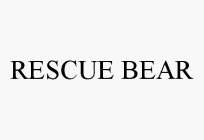 RESCUE BEAR