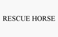 RESCUE HORSE