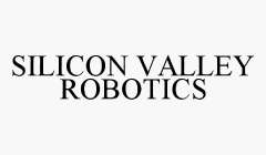 SILICON VALLEY ROBOTICS