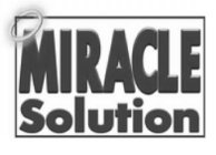 MIRACLE SOLUTION
