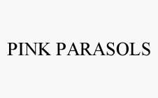 PINK PARASOLS