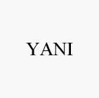 YANI