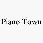 PIANO TOWN